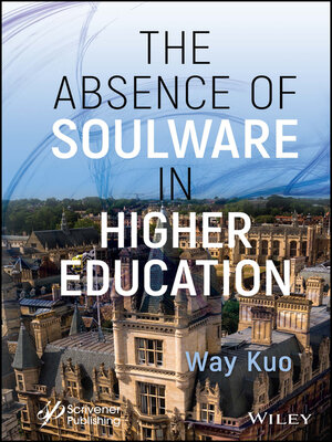 cover image of The Absence of Soulware in Higher Education